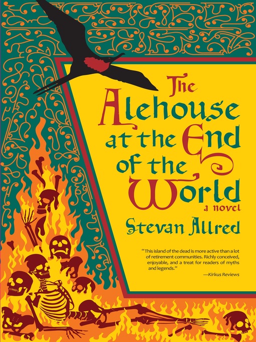 Title details for The Alehouse at the End of the World by Stevan Allred - Available